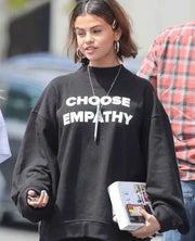 Selena Gomez Choose Empathy Sweatshirt